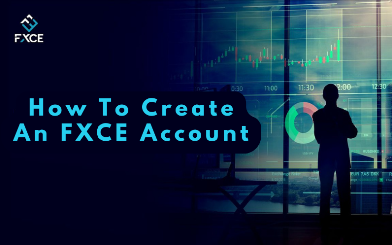 How To Create An FXCE Account